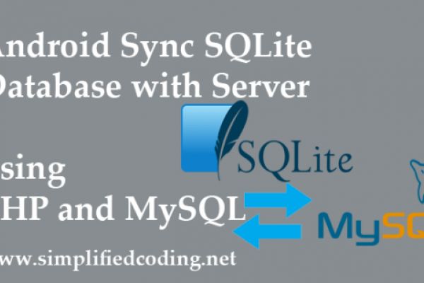 Android Sync SQLite Database with Server using PHP and MySQL