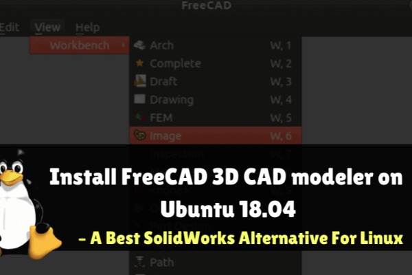 How To Install FreeCAD 3D CAD Modeler On Ubuntu 18 04 A Best 